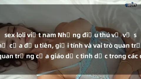 sex loli việt nam Những điều thú vị về sex ở Bắc Âu: Sự mở cửa đầu tiên, giới tính và vai trò quan trọng của giáo dục tình dục trong các quốc gia này.