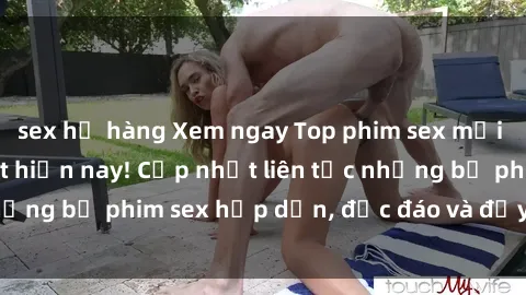 sex họ hàng Xem ngay Top phim sex mới nhất đang hot nhất hiện nay! Cập nhật liên tục những bộ phim sex hấp dẫn, độc đáo và đầy kích thích.